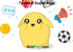 Tawasal Super App [Latest V5.2.1] Download APK for Android 4