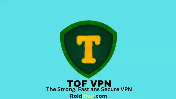 Tof VPN APK