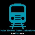Train Ticket Date Calculator
